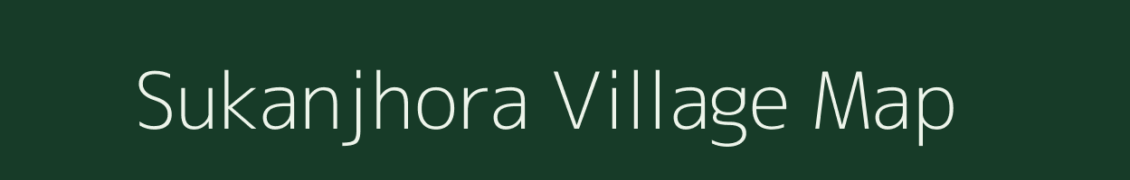 Sukanjhora village map in Assam