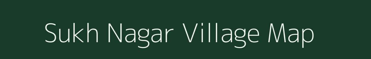 Sukh Nagar village map in Rajasthan