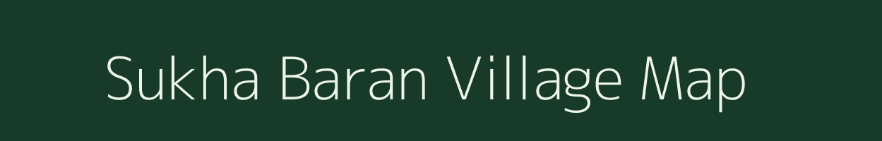 Sukha Baran village map in Uttarakhand