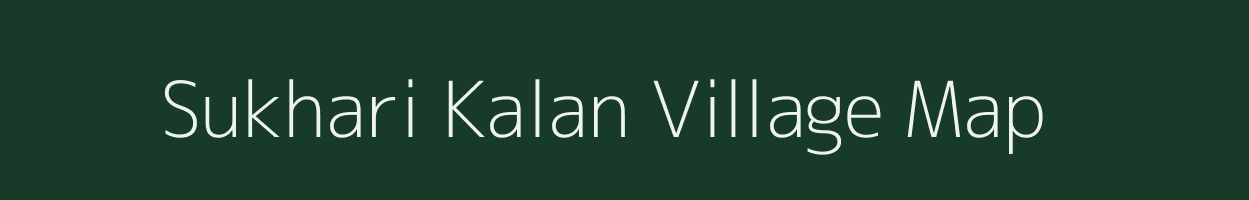 Sukhari Kalan village map in Madhya Pradesh