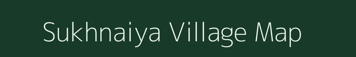 Sukhnaiya village map in Uttar Pradesh