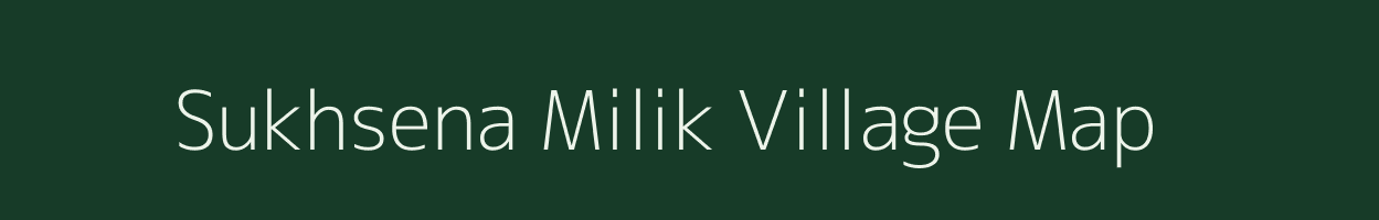Sukhsena Milik village map in Bihar