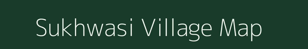 Sukhwasi village map in Rajasthan