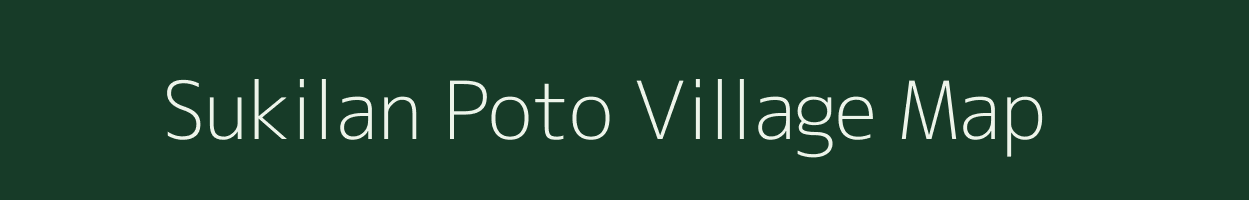 Sukilan Poto village map in Arunachal Pradesh