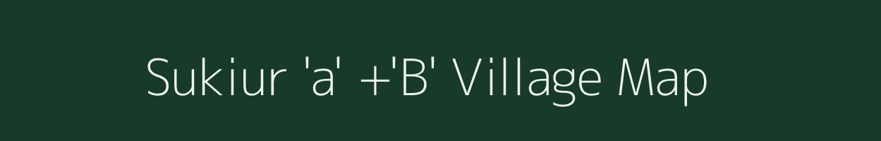 Sukiur 'a' +'B' village map in Nagaland