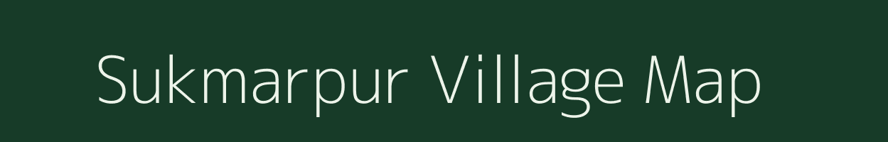 Sukmarpur village map in Bihar