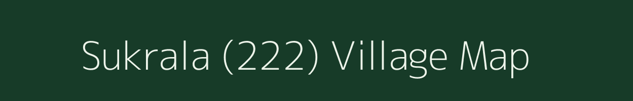 Sukrala (222) village map in Himachal Pradesh