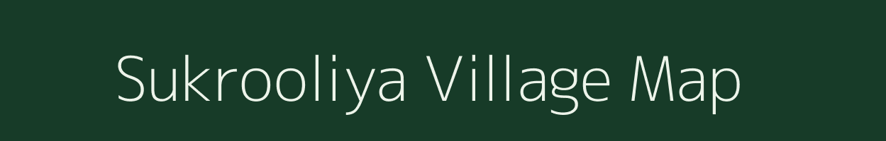 Sukrooliya village map in Uttar Pradesh