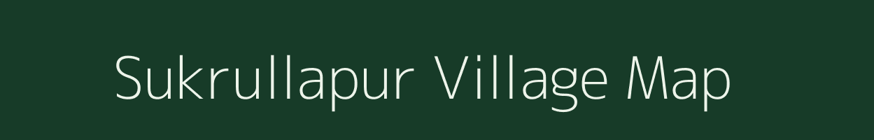 Sukrullapur village map in Uttar Pradesh