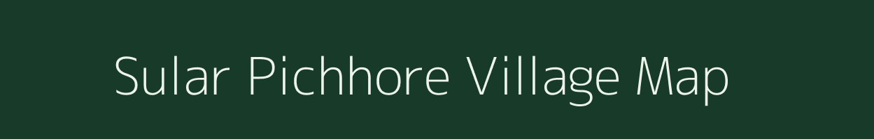 Sular Pichhore village map in Madhya Pradesh