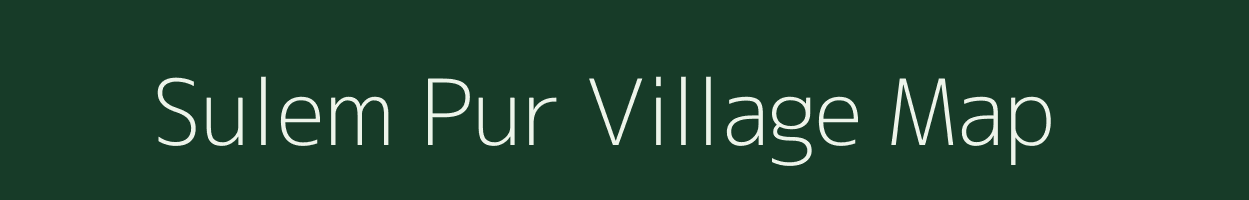 Sulem Pur village map in Uttar Pradesh