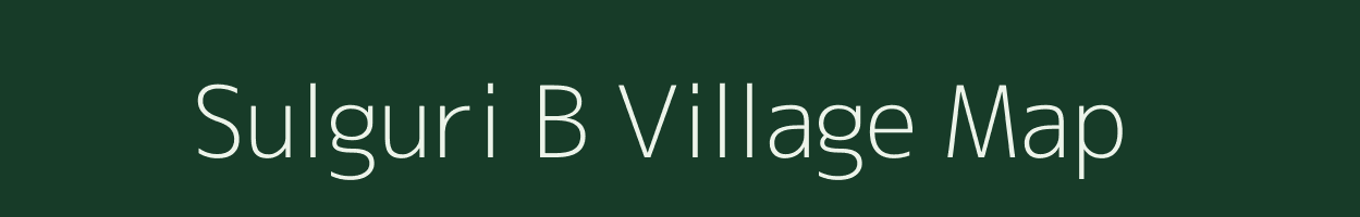 Sulguri B village map in Meghalaya