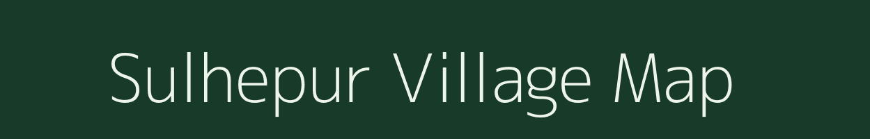 Sulhepur village map in Uttar Pradesh