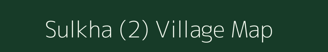 Sulkha (2) village map in Haryana