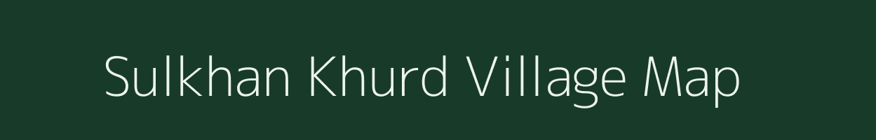 Sulkhan Khurd village map in Madhya Pradesh