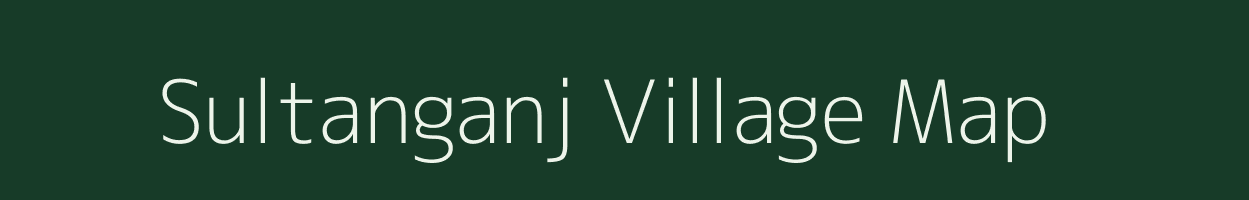 Sultanganj village map in Madhya Pradesh