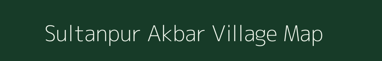 Sultanpur Akbar village map in Uttar Pradesh