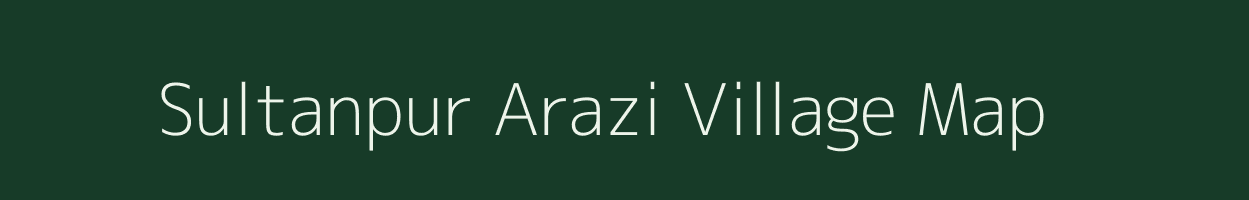 Sultanpur Arazi village map in Bihar