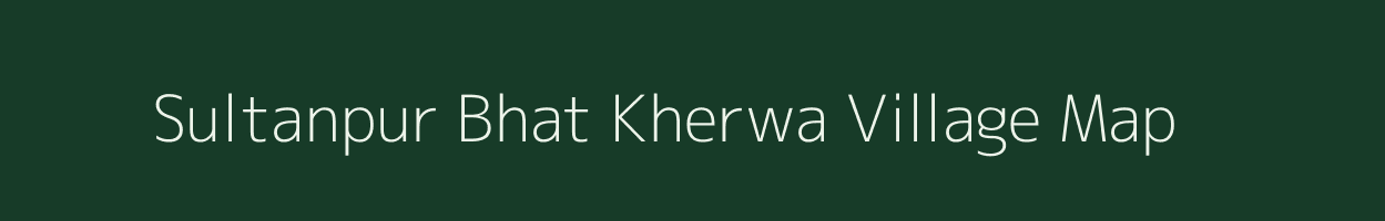 Sultanpur Bhat Kherwa village map in Uttar Pradesh