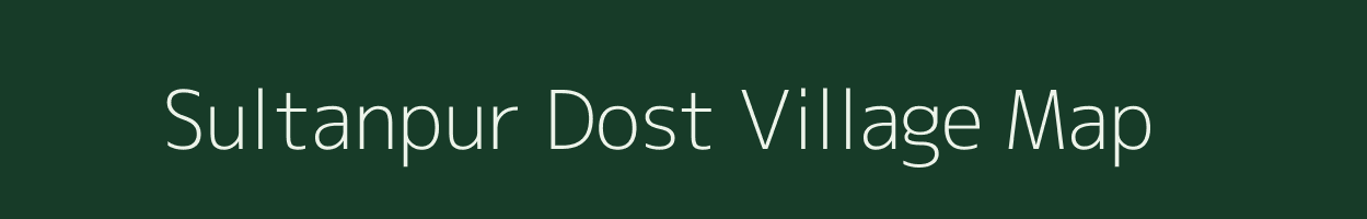 Sultanpur Dost village map in Uttar Pradesh