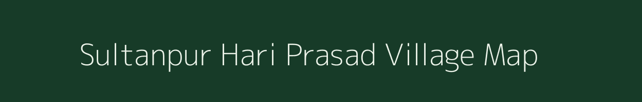 Sultanpur Hari Prasad village map in Uttar Pradesh