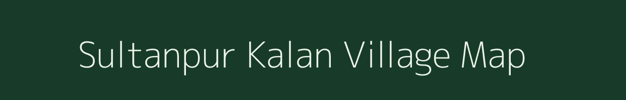Sultanpur Kalan village map in Uttar Pradesh