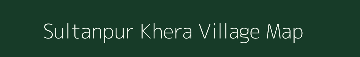 Sultanpur Khera village map in Uttar Pradesh