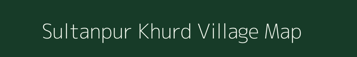 Sultanpur Khurd village map in Uttar Pradesh