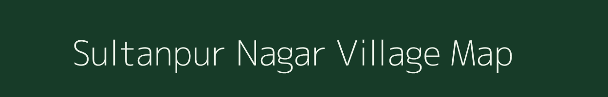 Sultanpur Nagar village map in Uttar Pradesh