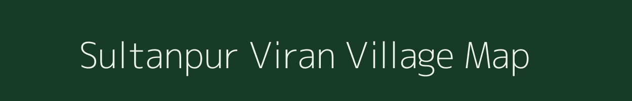 Sultanpur Viran village map in Uttar Pradesh
