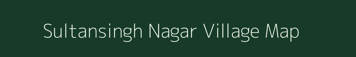 Sultansingh Nagar village map in Rajasthan