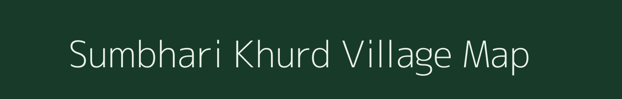 Sumbhari Khurd village map in Uttar Pradesh