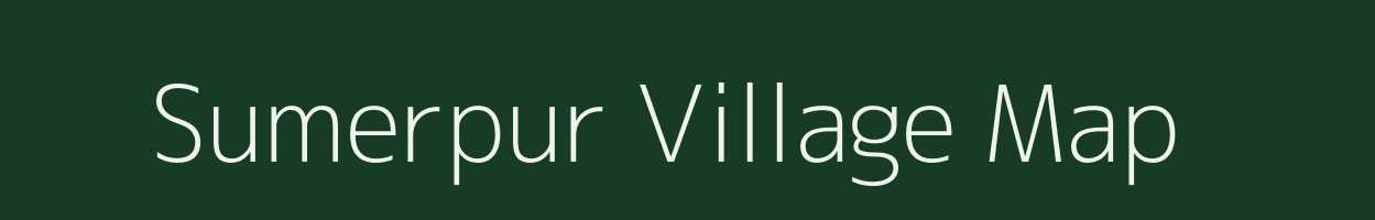 Sumerpur village map in Uttar Pradesh