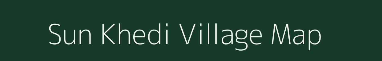 Sun Khedi village map in Madhya Pradesh