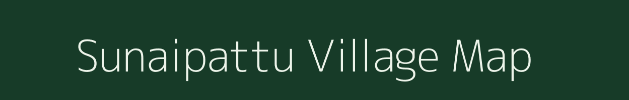 Sunaipattu village map in Tamil Nadu