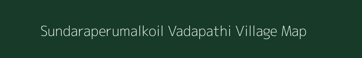 Sundaraperumalkoil Vadapathi village map in Tamil Nadu