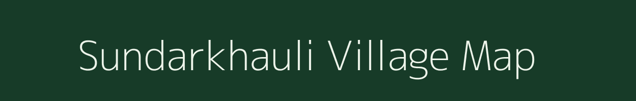 Sundarkhauli village map in Bihar