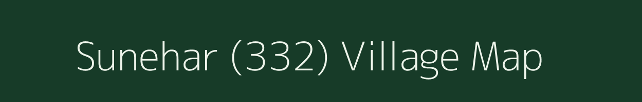 Sunehar (332) village map in Punjab