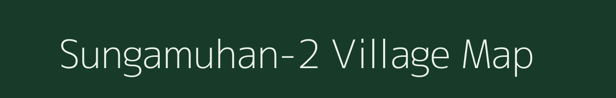 Sungamuhan-2 village map in Odisha