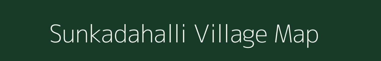 Sunkadahalli village map in Karnataka