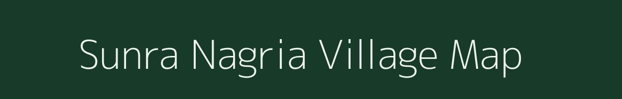 Sunra Nagria village map in Uttar Pradesh