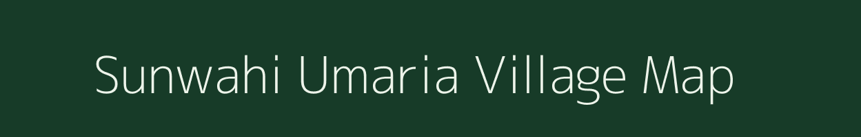 Sunwahi Umaria village map in Madhya Pradesh