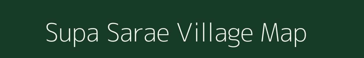 Supa Sarae village map in Bihar