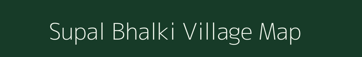 Supal Bhalki village map in Jharkhand