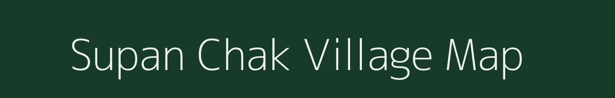 Supan Chak village map in Bihar