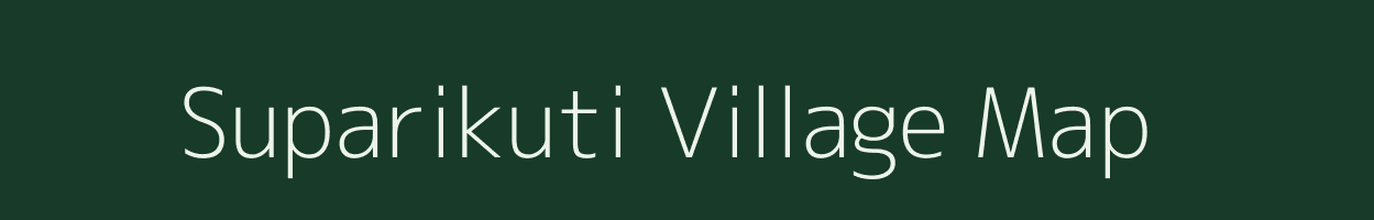 Suparikuti village map in Assam