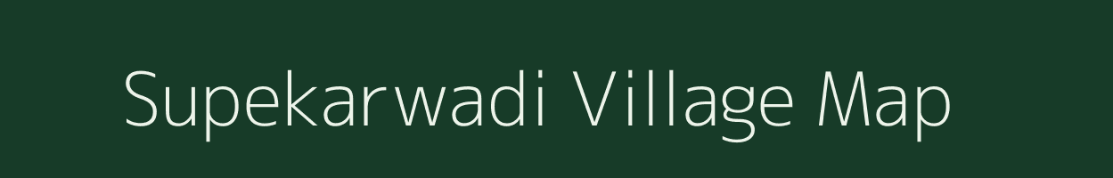 Supekarwadi village map in Maharashtra