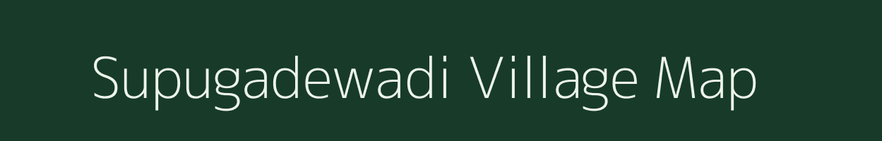 Supugadewadi village map in Maharashtra