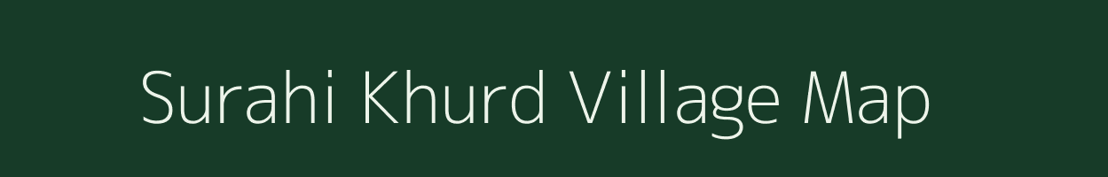 Surahi Khurd village map in Uttar Pradesh
