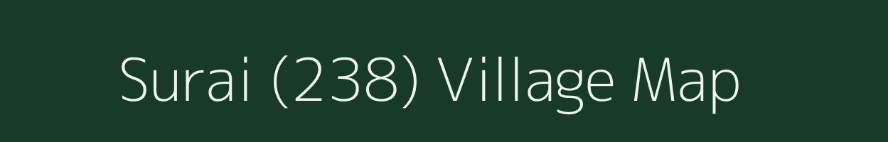 Surai (238) village map in Himachal Pradesh